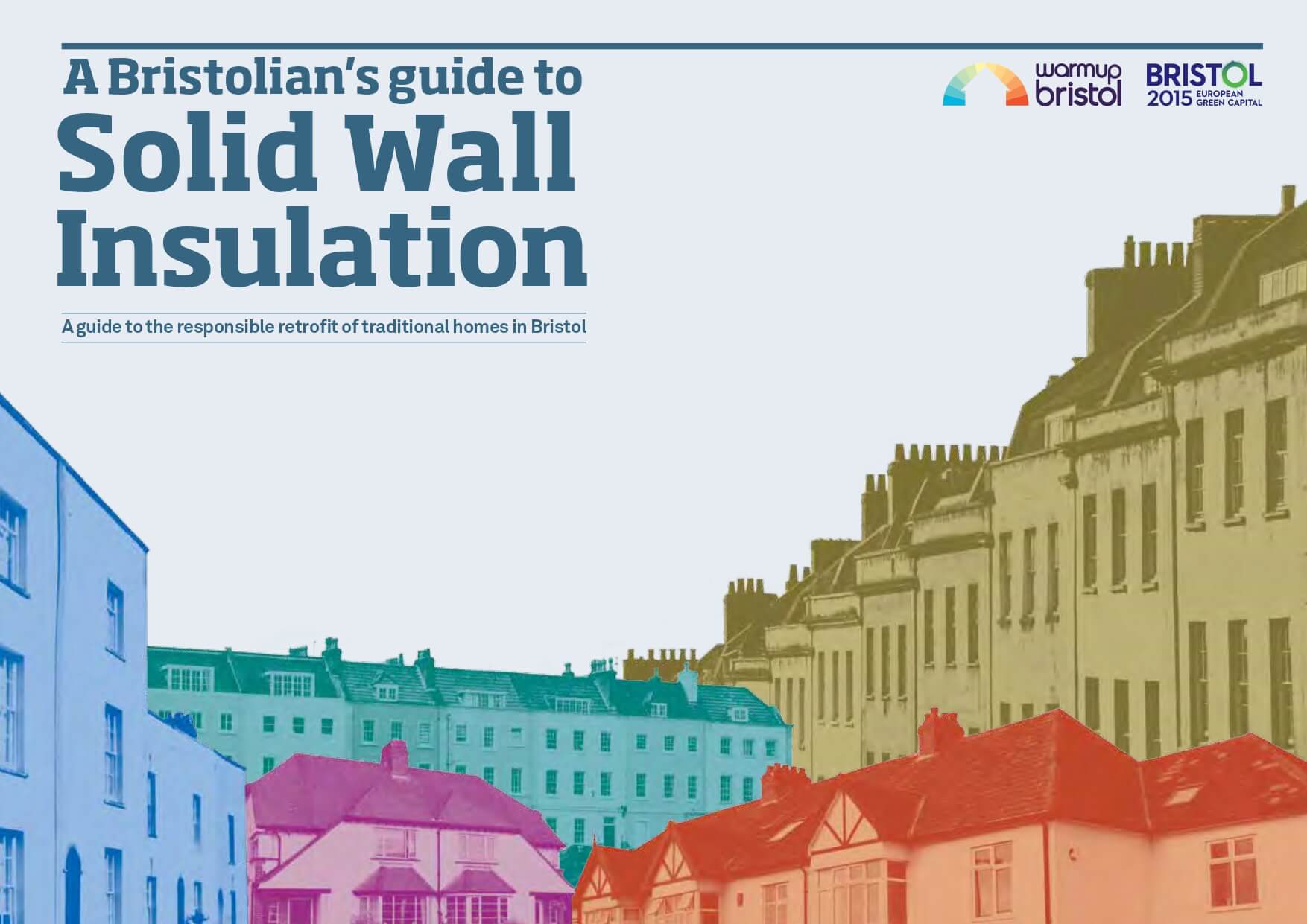 07 A Bristolian’s Guide to Solid Wall Insulation commissioned by Bristol City Council