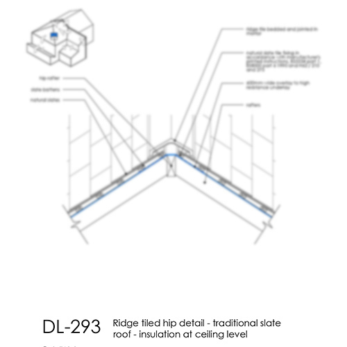 DL293 Ridge tiled hip detail - traditional slate roof - insulation at ceiling level