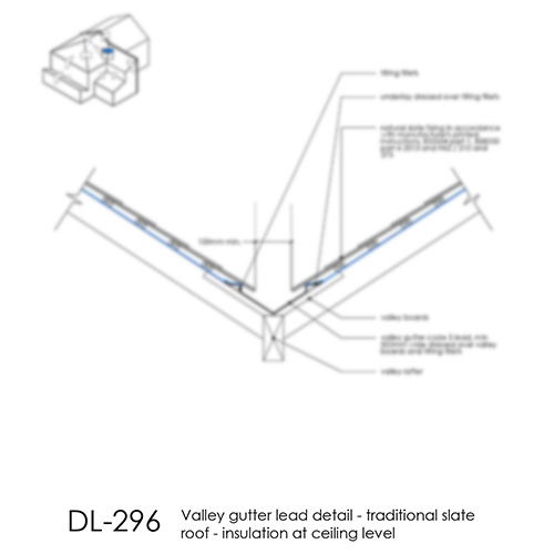 DL296 Valley gutter lead detail - traditional slate roof - insulation at ceiling level