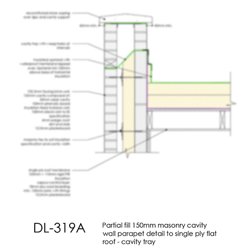 DL319A - Partial fill 150mm masonry cavity wall parapet detail to single ply flat roof - cavity tray