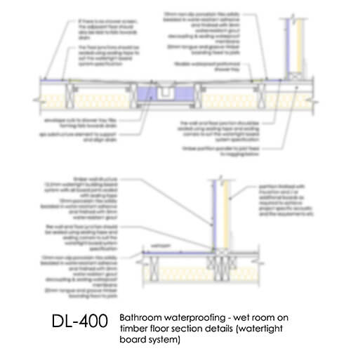 DL400 Wet room on timber floor (watertight board system)
