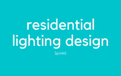 Residential Lighting Design – An Architect’s Guide