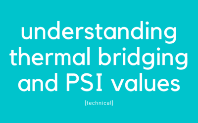 Understanding Thermal Bridging and PSI Values