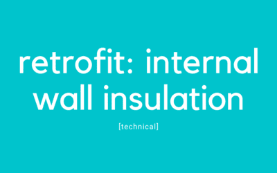 Retrofit: Internal Wall Insulation