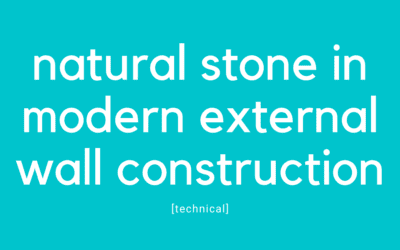 Natural Stone in Modern External Wall Construction