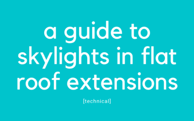 A Guide to Skylights in Flat Roof Extensions