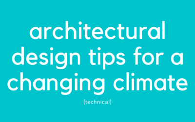 Architectural Design Tips for a Changing Climate