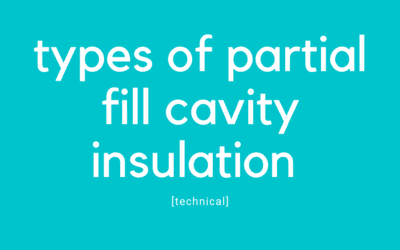 Types of Partial Fill Cavity Insulation